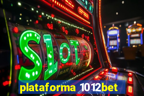 plataforma 1012bet